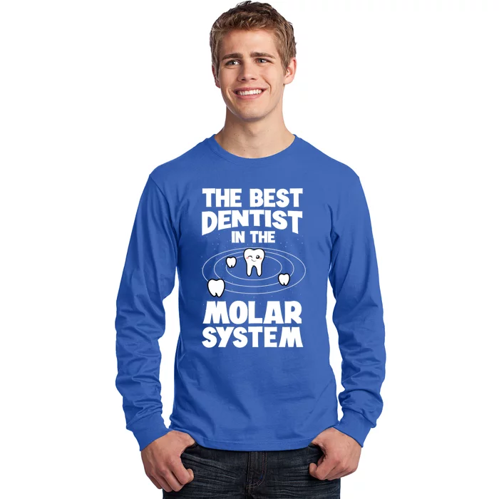 The Best Dentist In The Molar System Dentistry Dental Gift Long Sleeve Shirt