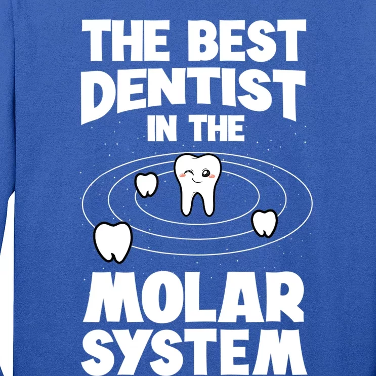 The Best Dentist In The Molar System Dentistry Dental Gift Long Sleeve Shirt