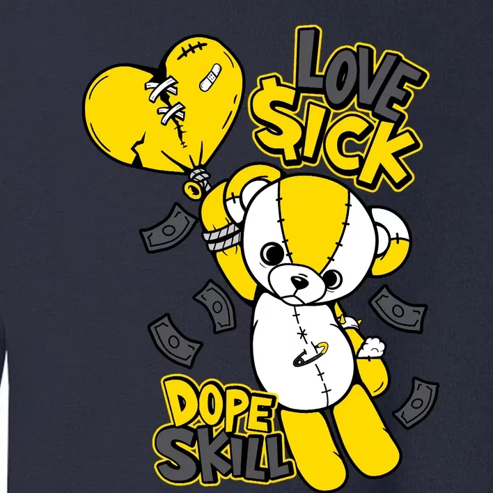 Teddy Bear Dope Skill Love Sick Flying Balloon Toddler Sweatshirt