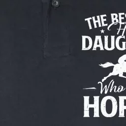 The Best Dads Have Daughters Who Ride Horses Horse Lover Softstyle Adult Sport Polo