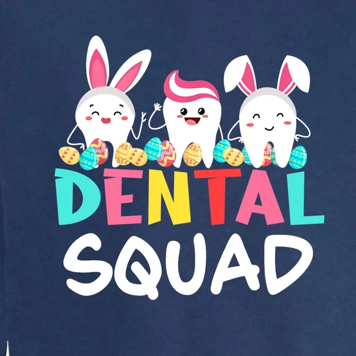 Tooth Bunny Easter Day Dentist Dental Hygienist Assistant Garment-Dyed Sweatshirt