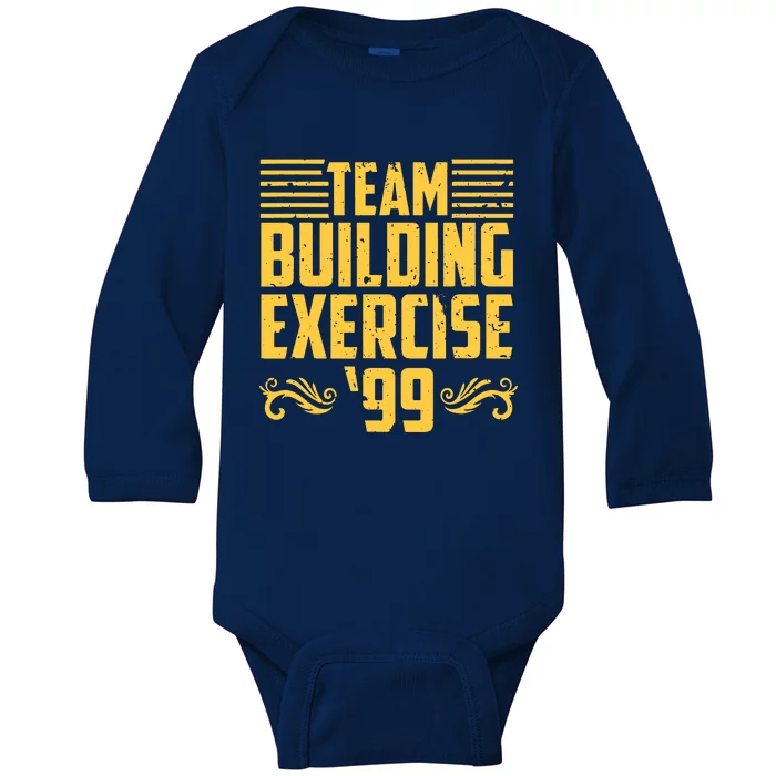 Team Building Exercise 99 Baby Long Sleeve Bodysuit