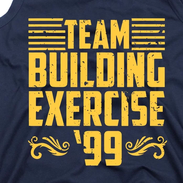 Team Building Exercise 99 Tank Top