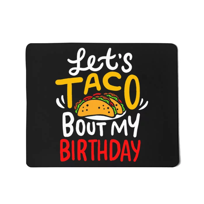 Taco Birthday funny Cinco De Mayo party Mousepad