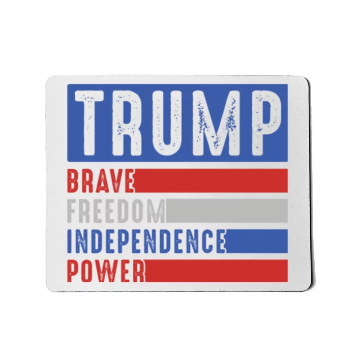 Trump Brave Freedom Independence Power Mousepad