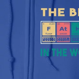 The Best Father In The World Gift Full Zip Hoodie