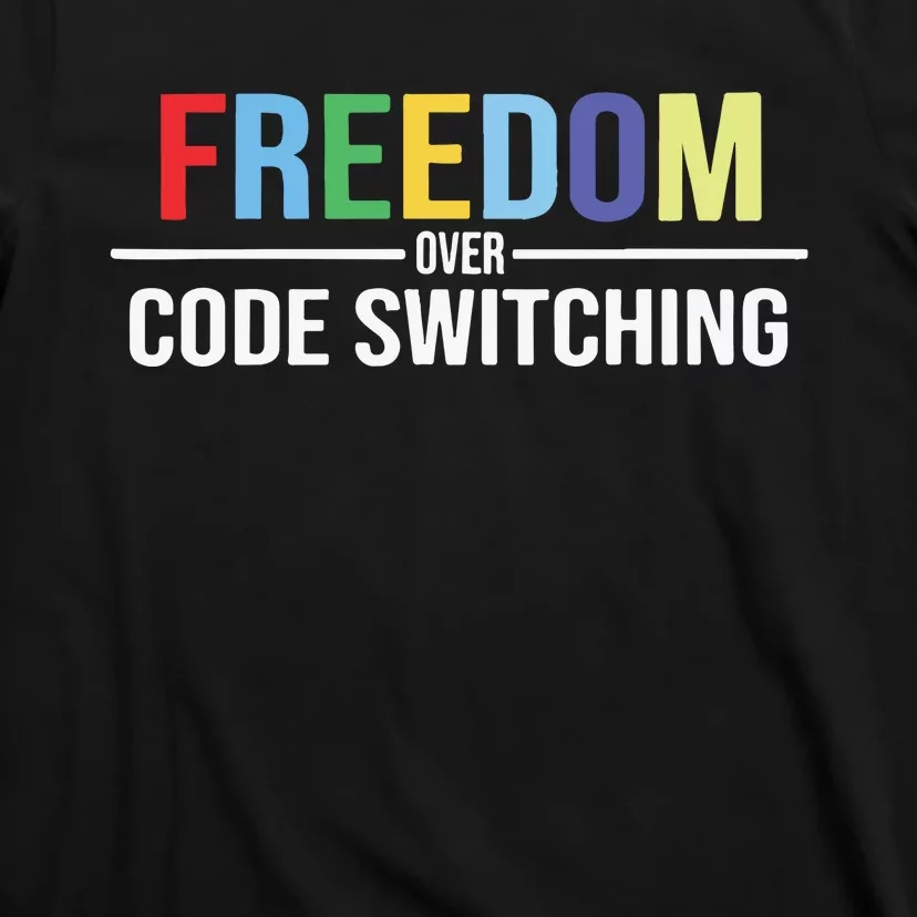 Tabitha Brown Freedom Over Code Switching T-Shirt