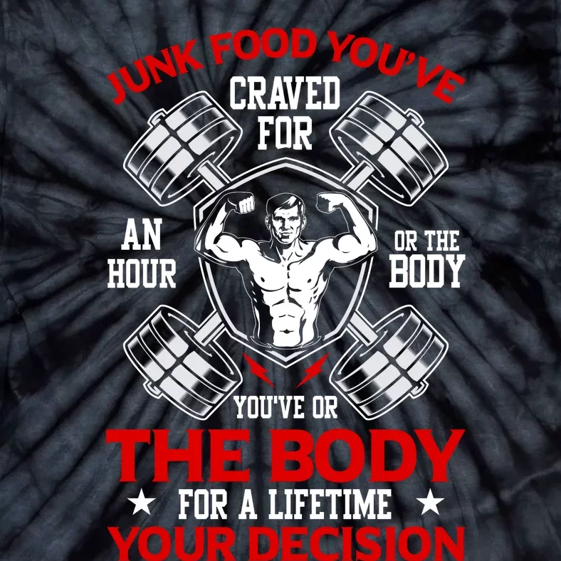 The Body For A Lifetime: Your Decision Tie-Dye T-Shirt