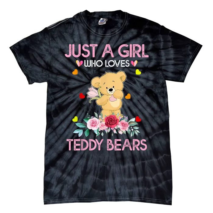 Teddy Bear For Women Just A Who Loves Teddy Tie-Dye T-Shirt