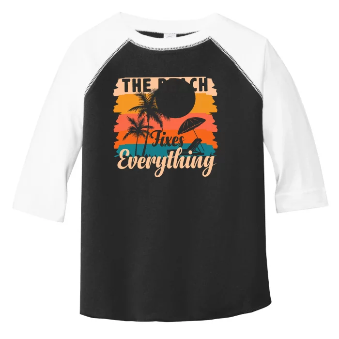 The Beach Fixes Everything Summer Vacation Toddler Fine Jersey T-Shirt