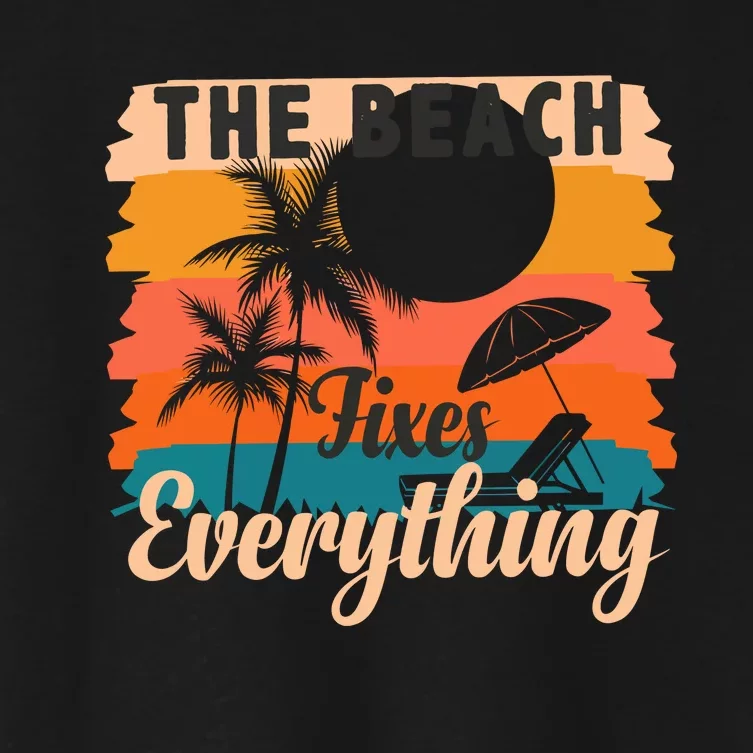 The Beach Fixes Everything Summer Vacation Women's Crop Top Tee