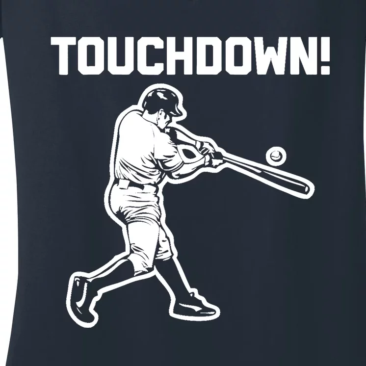 Touchdown Baseball funny saying sarcastic novelty Women's V-Neck T-Shirt