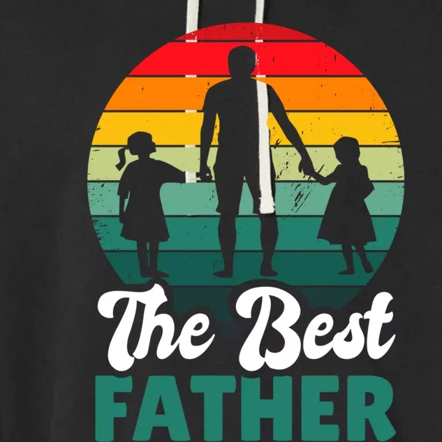 The Best Father For Fathersday Gift Garment-Dyed Fleece Hoodie