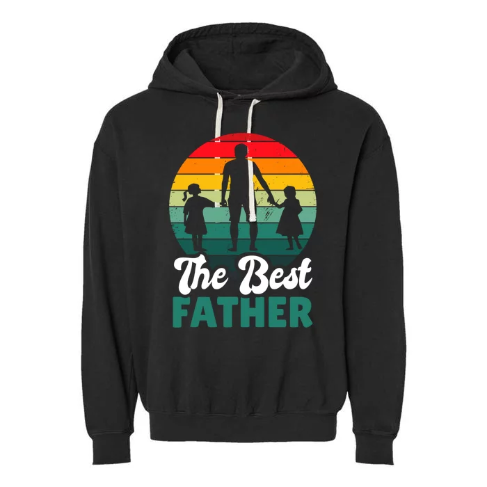 The Best Father For Fathersday Gift Garment-Dyed Fleece Hoodie