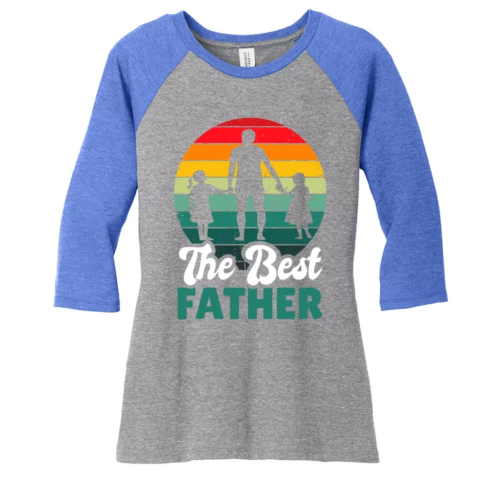 The Best Father For Fathersday Gift Women's Tri-Blend 3/4-Sleeve Raglan Shirt