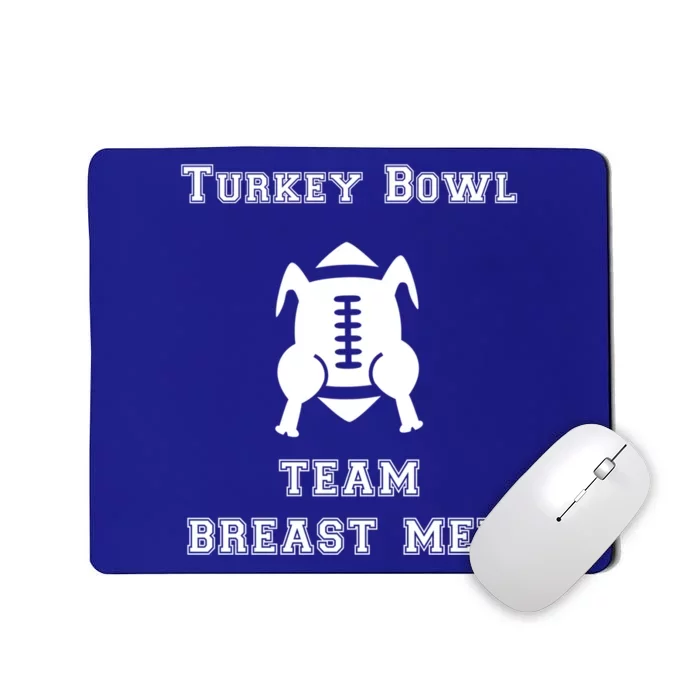 Turkey Bowl Football Team Thanksgiving Jersey Breast Meaningful Gift Mousepad