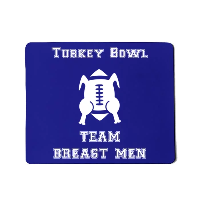 Turkey Bowl Football Team Thanksgiving Jersey Breast Meaningful Gift Mousepad