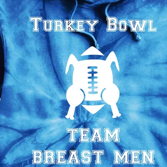 Turkey Bowl Football Team Thanksgiving Jersey Breast Meaningful Gift Tie Dye Hoodie