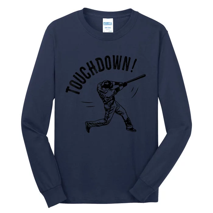 Touchdown Baseball Funny Football Joke Gift Baseball Shirt Baseball Lover Tee Tall Long Sleeve T-Shirt