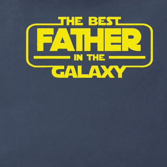 The Best Father In The Galaxy For Lover Dad Fathers Day Zip Tote Bag