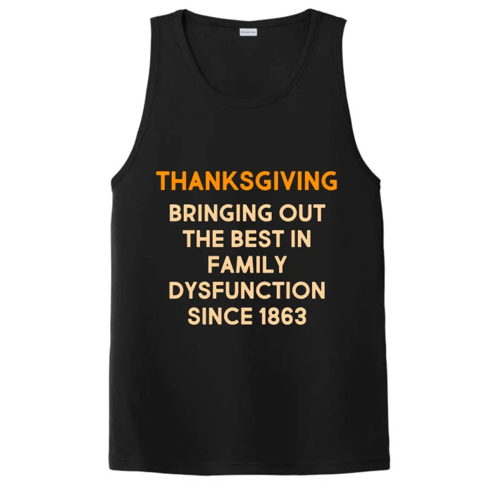 Thanksgiving Bringing Family Dysfunction Since 1863 Performance Tank