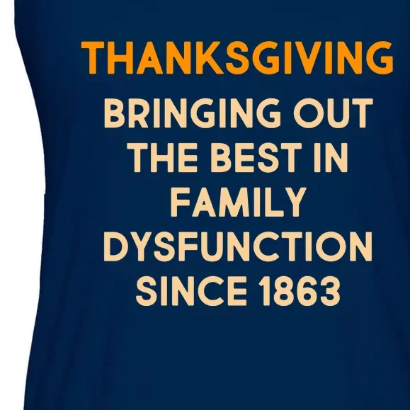 Thanksgiving Bringing Family Dysfunction Since 1863 Ladies Essential Flowy Tank