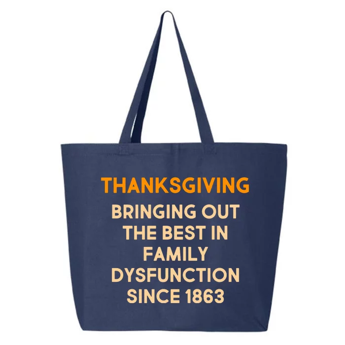 Thanksgiving Bringing Family Dysfunction Since 1863 25L Jumbo Tote