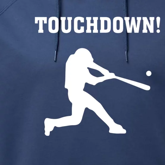 Touchdown Baseball - Funny Baseball Football Sports Performance Fleece Hoodie