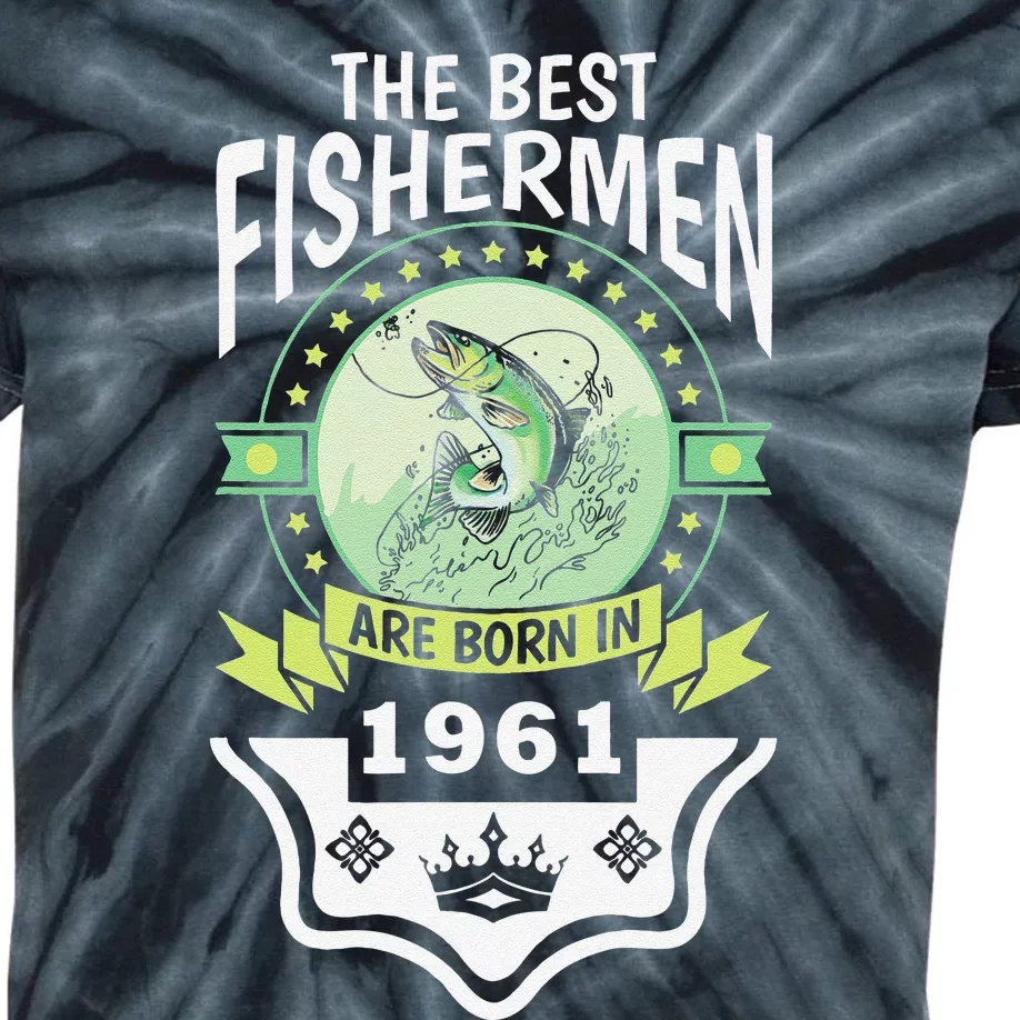 The Best Fisherman Are Born In 1961 Funny Birthday Kids Tie-Dye T-Shirt