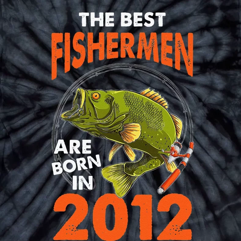 The Best Fisherman Are Born In 2012 Fishing Birthday Tie-Dye T-Shirt