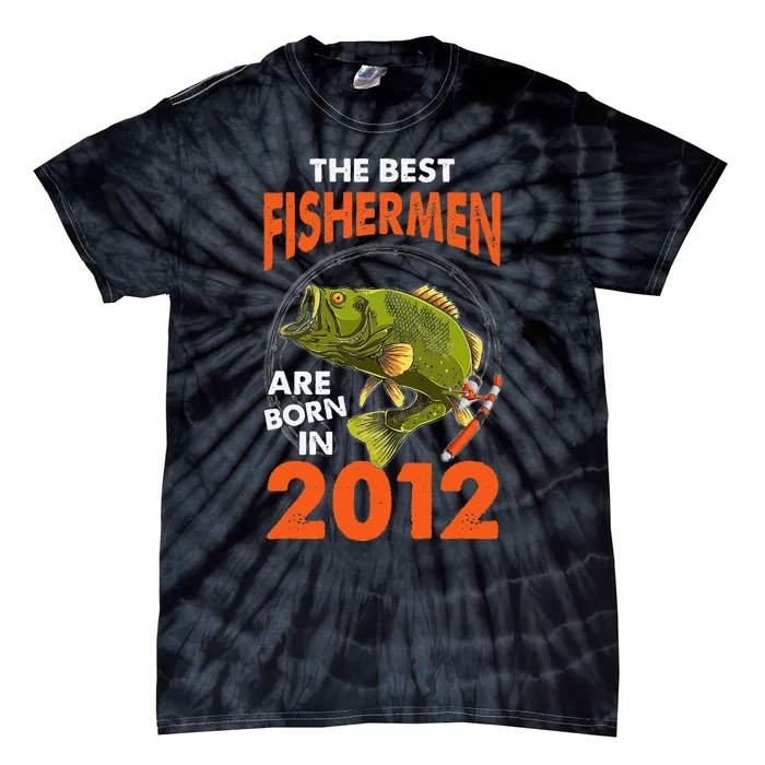 The Best Fisherman Are Born In 2012 Fishing Birthday Tie-Dye T-Shirt