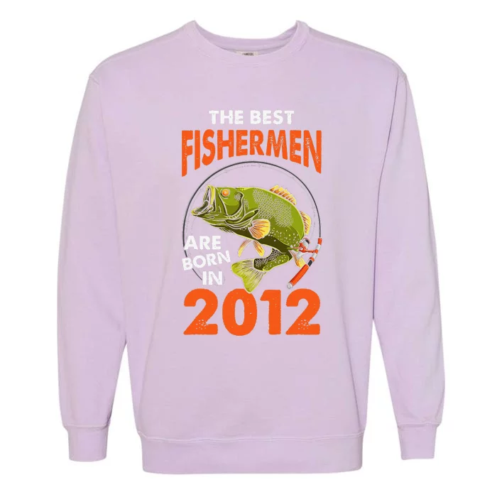 The Best Fisherman Are Born In 2012 Fishing Birthday Garment-Dyed Sweatshirt