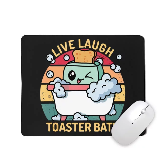 Toaster Bath Funny Retro Live Laugh Toaster Bath Mousepad