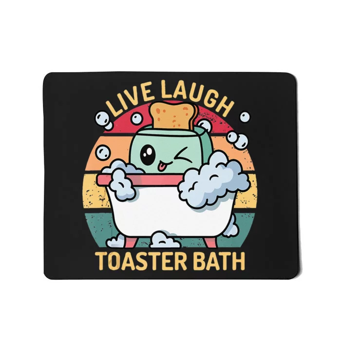 Toaster Bath Funny Retro Live Laugh Toaster Bath Mousepad