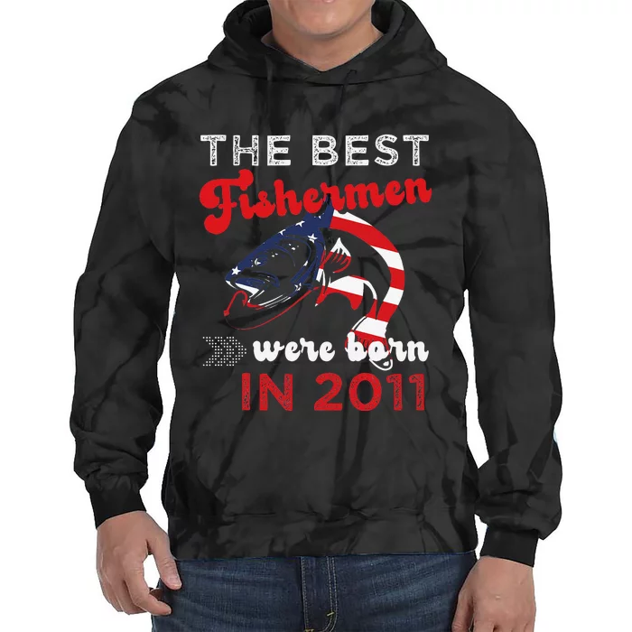 The Best Fishermen Were Born In 2011 Fun 11 Birthday Fishing Tie Dye Hoodie