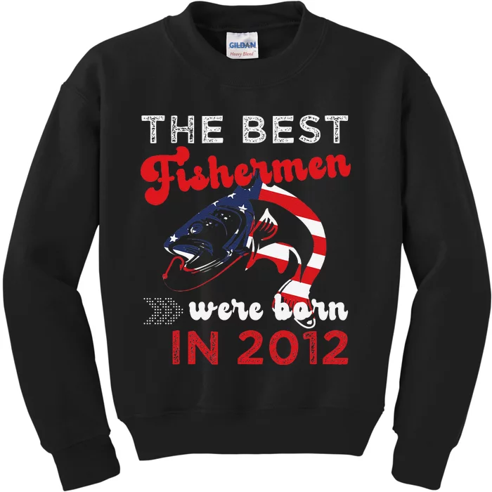 The Best Fishermen Were Born In 2012 Fun 10 Birthday Fishing Kids Sweatshirt