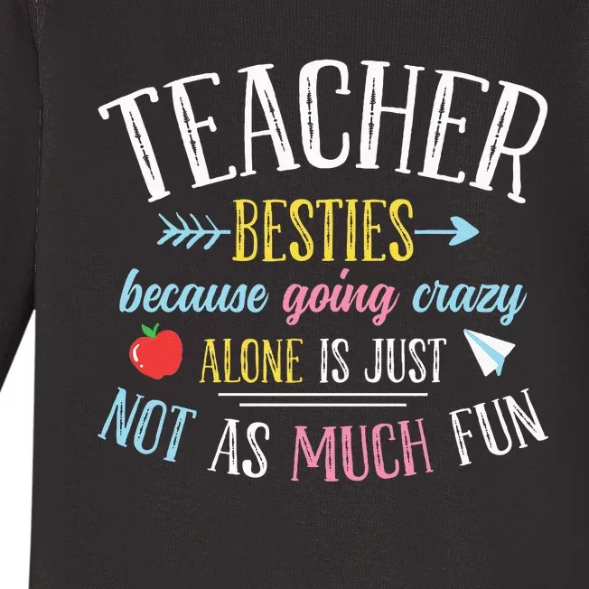 Teacher Besties Funny Teacher Baby Long Sleeve Bodysuit