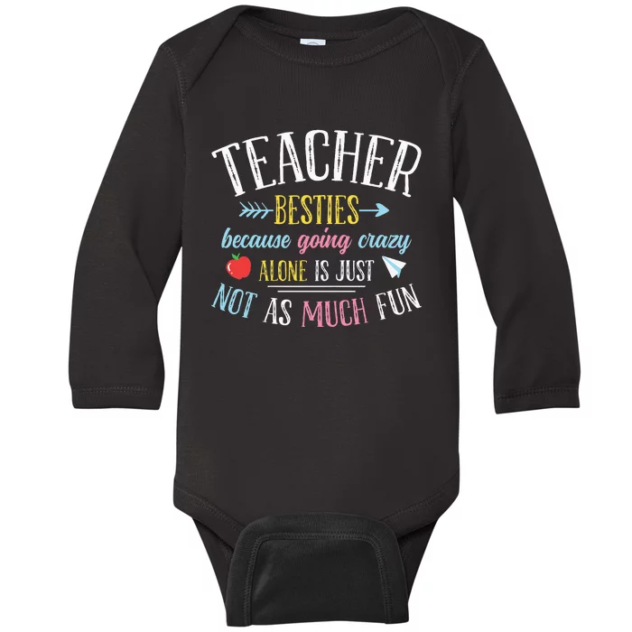 Teacher Besties Funny Teacher Baby Long Sleeve Bodysuit