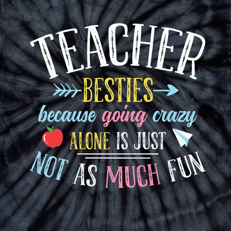 Teacher Besties Funny Teacher Tie-Dye T-Shirt