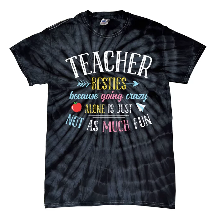 Teacher Besties Funny Teacher Tie-Dye T-Shirt