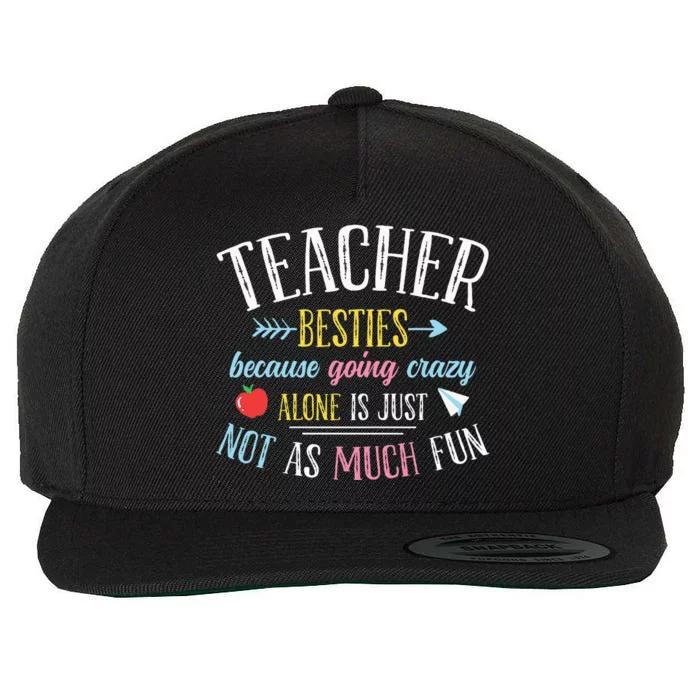 Teacher Besties Funny Teacher Wool Snapback Cap