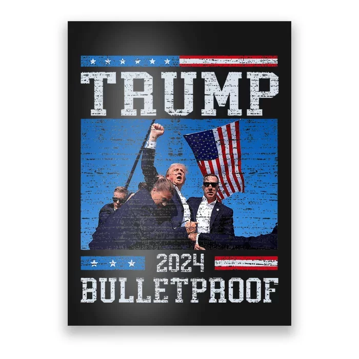 Trump Bulletproof Fight Fist Legend Donald Trump 2024 Poster