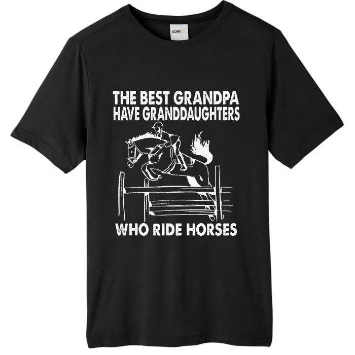 The Best Grandpa Have Granddaughters Who Ride Horses ChromaSoft Performance T-Shirt