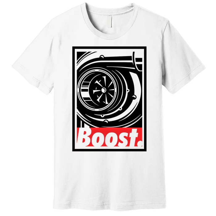 Turbo Boost Gift For Racing And Drift Car Lovers Gift Premium T-Shirt