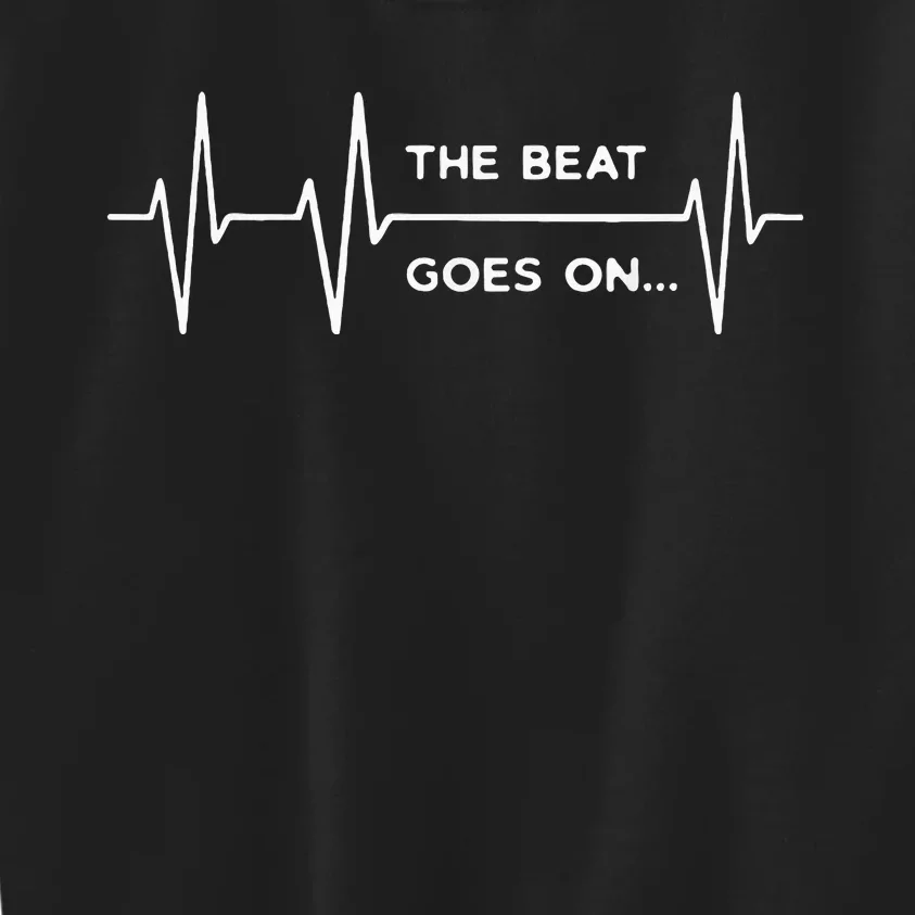 The Beat Goes On..Heartbeat Rehab After Surgery Heart Op Kids Sweatshirt