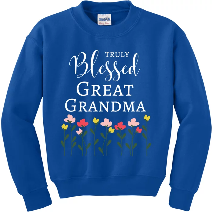 Truly Blessed Great Grandma Flowers Great Grandma Gift Kids Sweatshirt