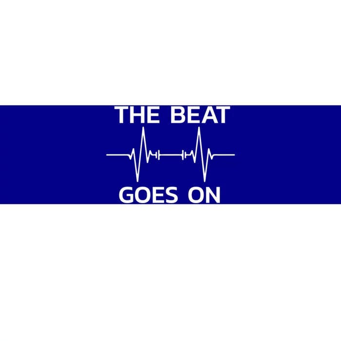 The Beat Goes On Heartbeat Open Heart Surgery Rehab Gift Bumper Sticker