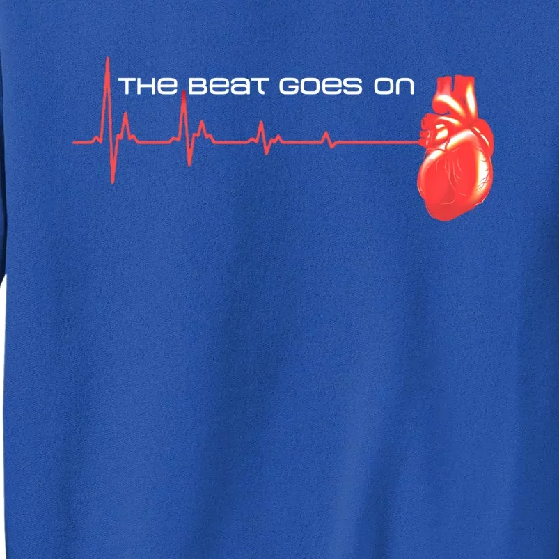 The Beat Goes On Open Heart Surgery Recovery Survivor Gift Sweatshirt