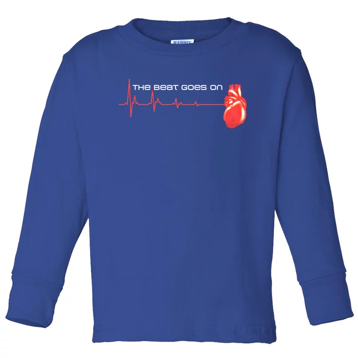 The Beat Goes On Open Heart Surgery Recovery Survivor Gift Toddler Long Sleeve Shirt