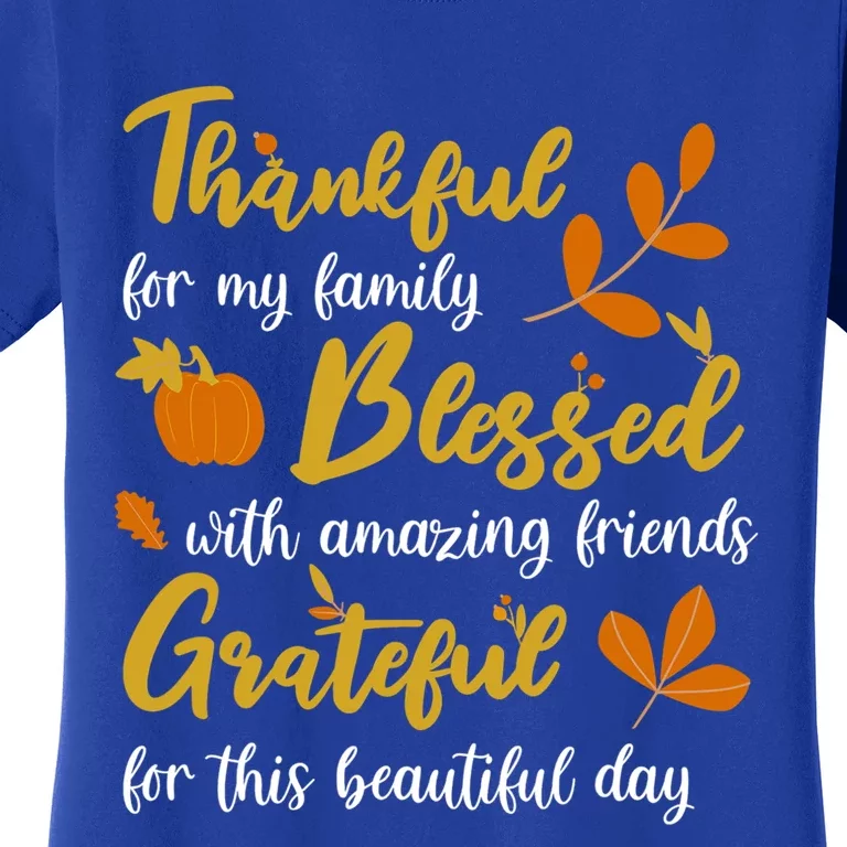 Thankful Blessed Grateful Thanksgiving Family Great Gift Women's T-Shirt